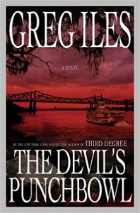 The Devil’s Punchbowl by Greg Iles