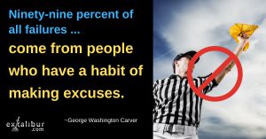 What can we do to stop the excuses?